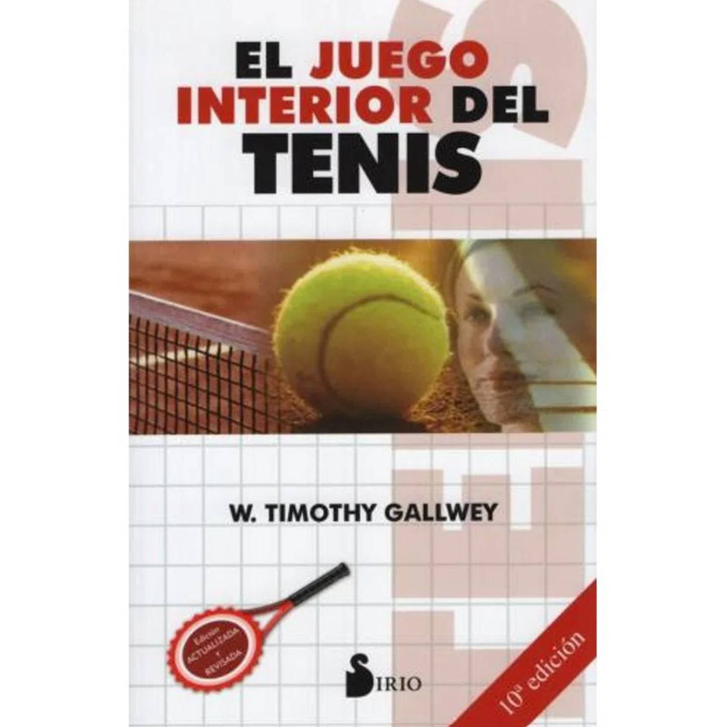 The Inner Game of Tennis by Robert Gallwey